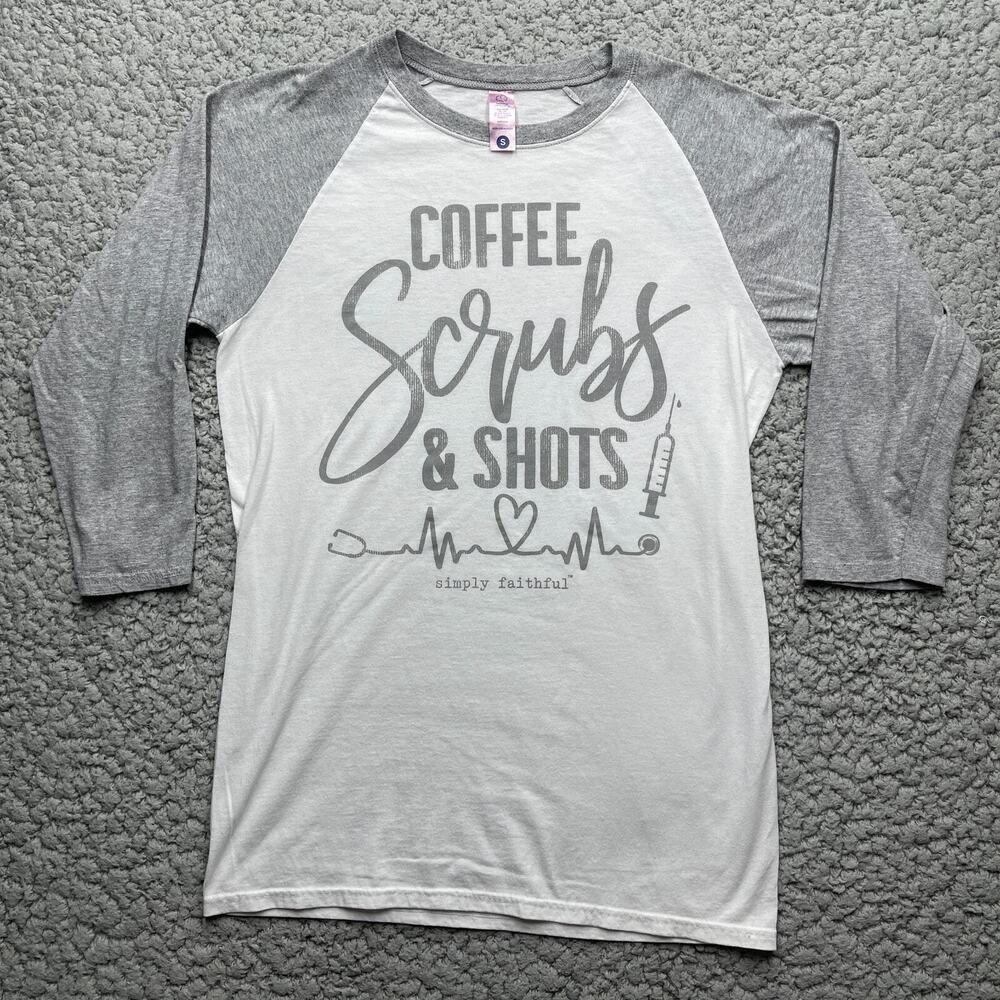 Simply Faithful Coffee Scrubs And Shots Shirt Womens Small Raglan Nursing
